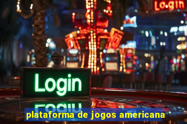 plataforma de jogos americana